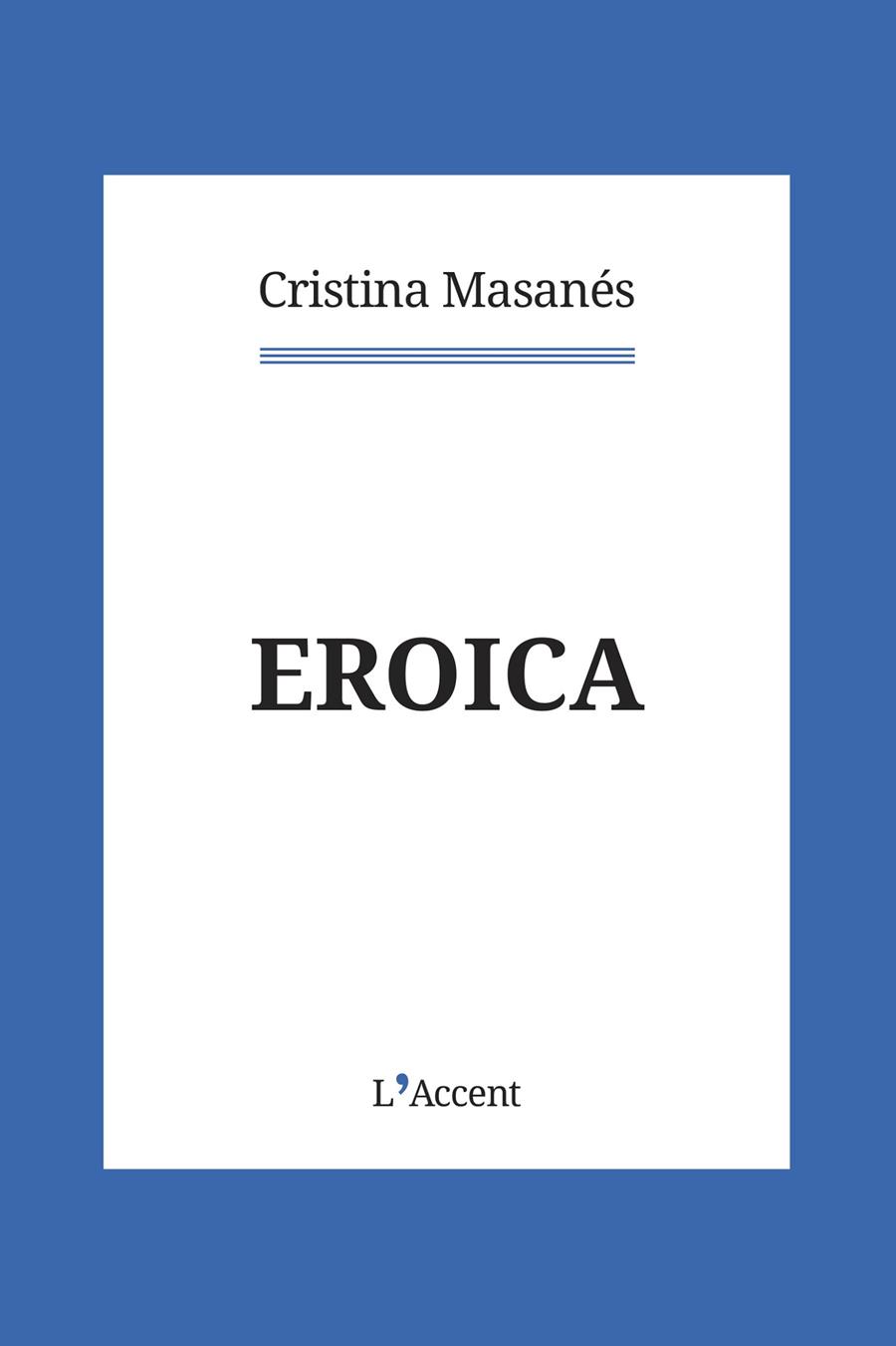 EROICA | 9788418680069 | MASANÉS CASAPONSA, CRISTINA