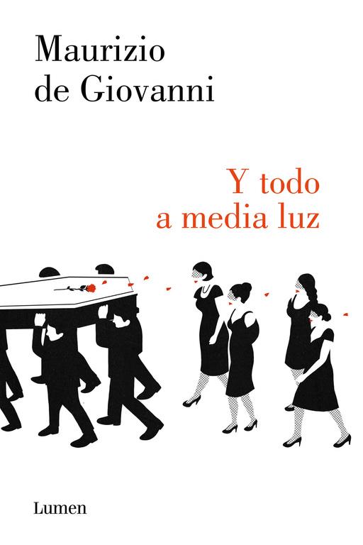 Y TODO A MEDIA LUZ (COMISARIO RICCIARDI) | 9788426401557 | DE GIOVANNI,MAURIZIO