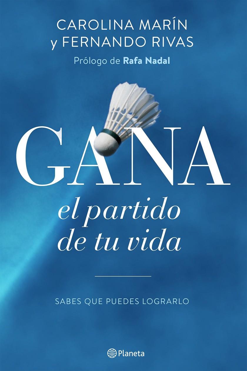 GANA EL PARTIDO DE TU VIDA | 9788408154914 | MARÍN, CAROLINA/RIVAS, FERNANDO