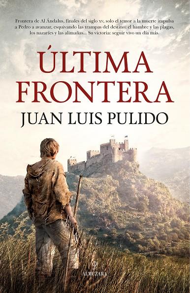 ÚLTIMA FRONTERA | 9788411318129 | JUAN LUIS PULIDO BEGINES