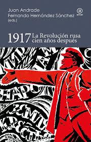 1917. LA REVOLUCIÓN RUSA CIEN AÑOS DESPUÉS | 9788446044796 | VARIOS AUTORES