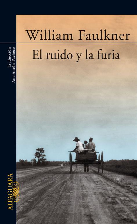 EL RUIDO Y LA FURIA | 9788420406749 | FAULKNER,WILLIAM