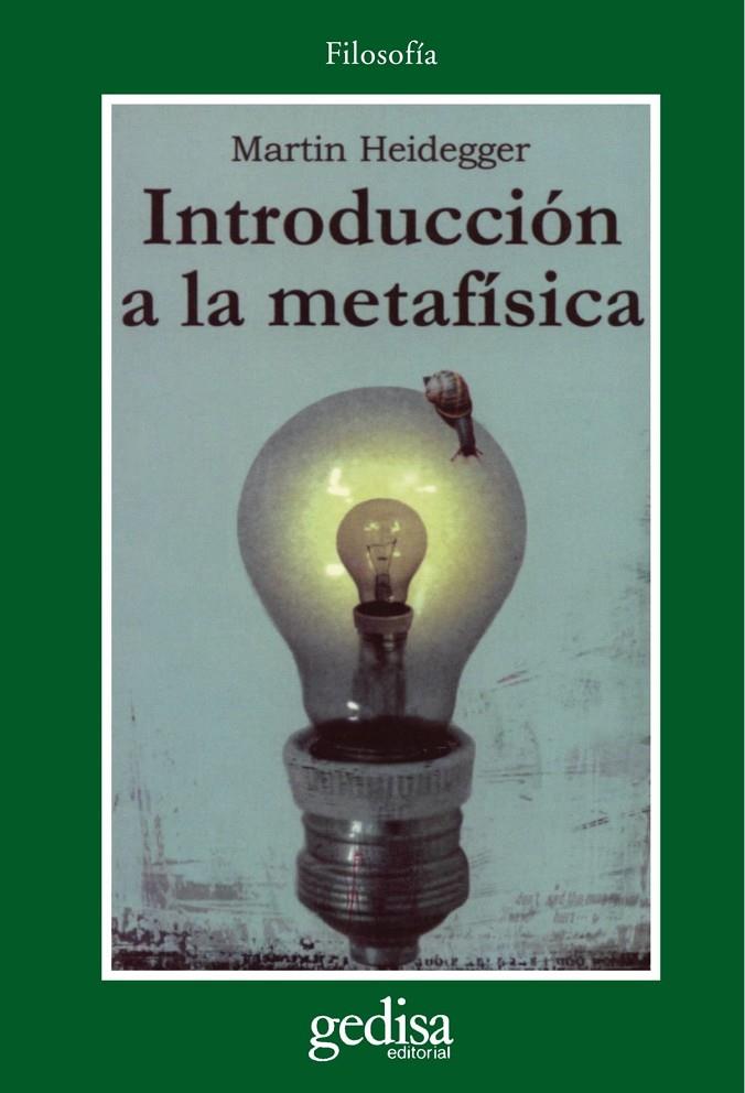 INTRODUCCION A LA METAFÍSICA | 9788474324211 | HEIDEGGER, MARTIN