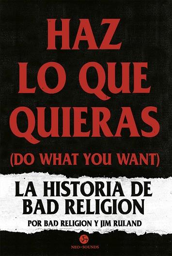 HAZ LO QUE QUIERAS (DO WHAT YOU WANT) | 9788415887652 | BAD RELIGION/RULAND, JIM