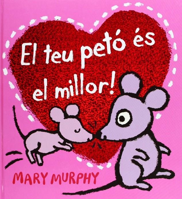 EL TEU PETO ES EL MILLOR | 9788415656371 | MURPHY, MARY