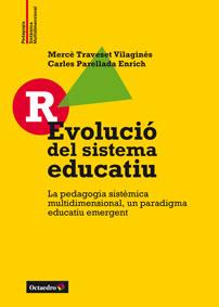 R-EVOLUCIÓ DEL SISTEMA EDUCATIU | 9788499216256 | TRAVESET VILAGINÉS, MERCÈ/PERELLADA ENRICH, CARLES