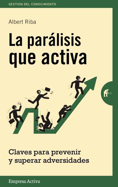 LA PARÁLISIS QUE ACTIVA | 9788492921157 | RIBA, ALBERT