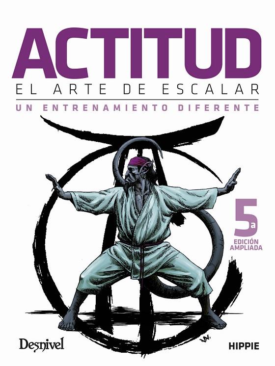 ACTITUD, EL ARTE DE ESCALAR | 9788498296129 | ANDÚJAR CARSÍ HIPPIE, JUAN JOSÉ