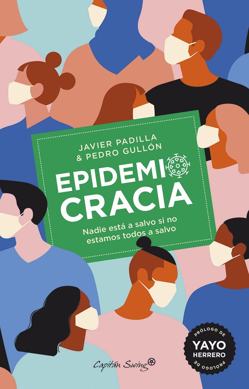 EPIDEMIOCRACIA | 9788412197945 | PADILLA BERNÁLDEZ, JAVIER/GULLÓN TOSIO, PEDRO
