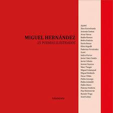 25 POEMAS ILUSTRADOS DE MIGUEL HERNÁNDEZ | 9788484643029 | HERNÁNDEZ, MIGUEL