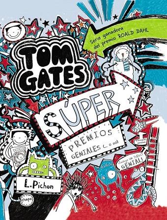 TOM GATES - SÚPER PREMIOS GENIALES (... O NO) | 9788469600146 | PICHON, LIZ