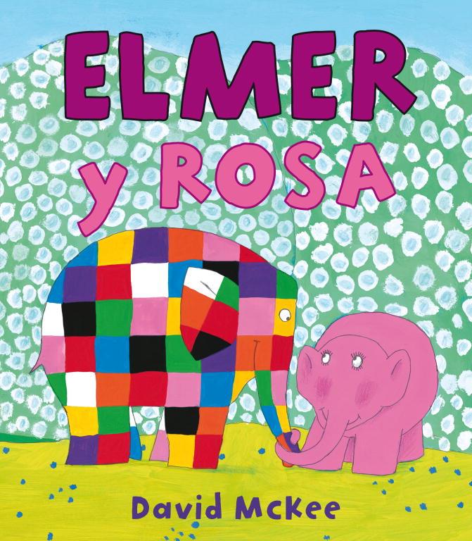 ELMER Y ROSA (ELMER. PRIMERAS LECTURAS) | 9788448834944 | MCKEE, DAVID