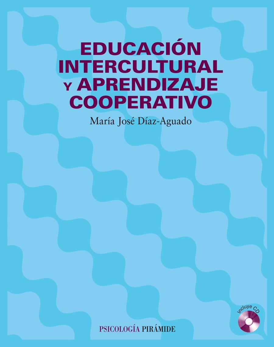 EDUCACIÓN INTERCULTURAL Y APRENDIZAJE COOPERATIVO | 9788436817096 | DÍAZ-AGUADO, MARÍA JOSÉ