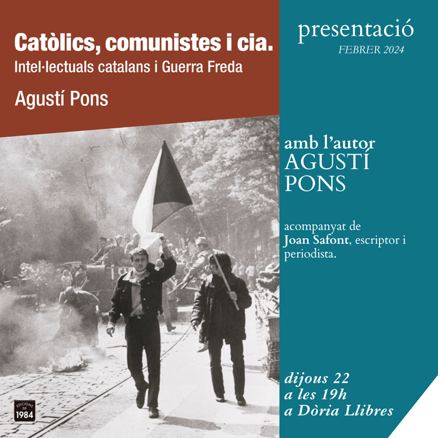 Catòlics, comunistes i cia. d'Agustí Pons - 