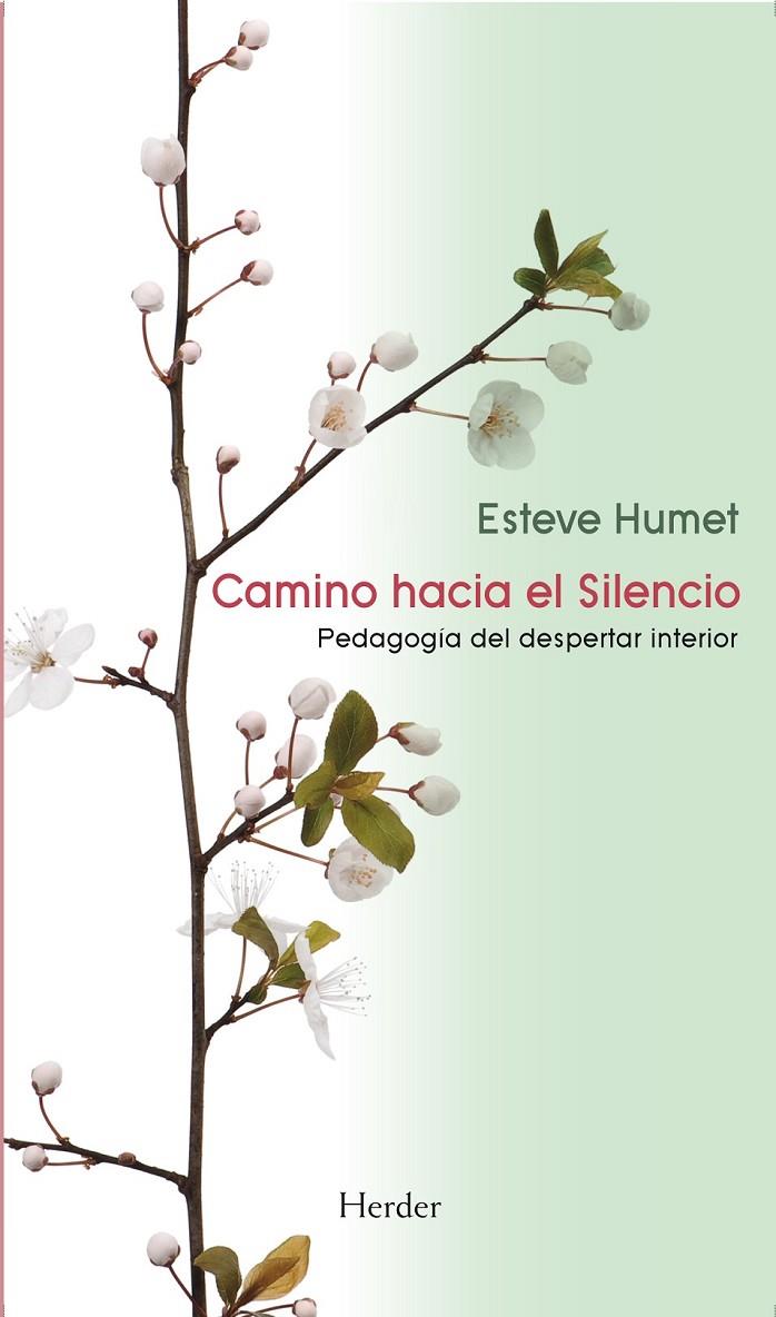 CAMINO HACIA EL SILENCIO | 9788425429538 | HUMET, ESTEVE