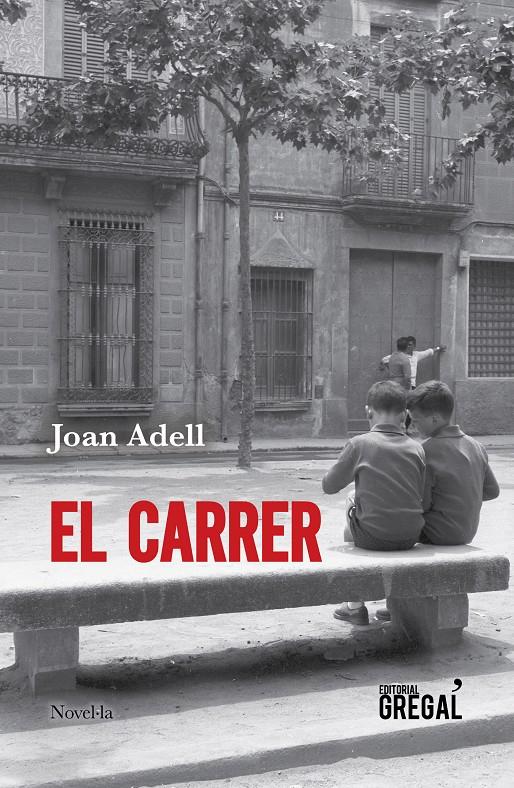 EL CARRER | 9788417082840 | ADELL ÁLVAREZ, JOAN