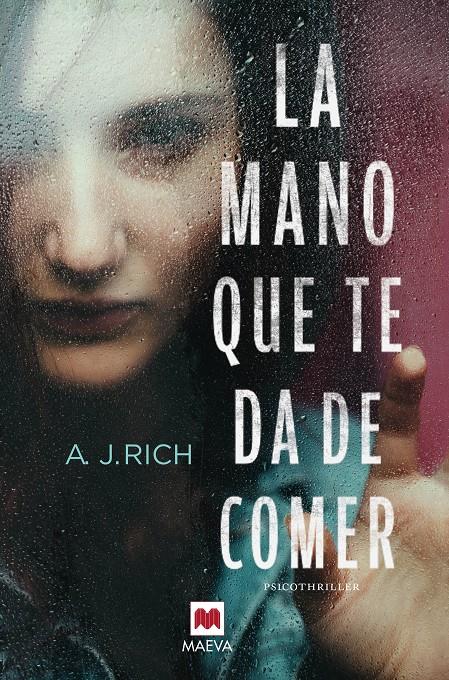 LA MANO QUE TE DA DE COMER | 9788416363919 | RICH, A.J.