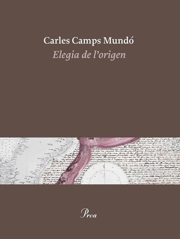 ELEGIA DE L'ORIGEN | 9788475886510 | CARLES CAMPS MUNDÓ