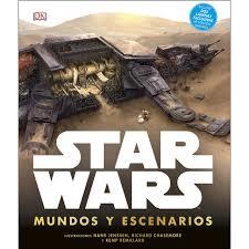STAR WARS MUNDOS Y ESCENARIOS | 9780241327715