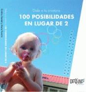 DALE A TU CRIATURA 100 POSIBILIDADES EN LUGAR DE 2 | 9788494639135