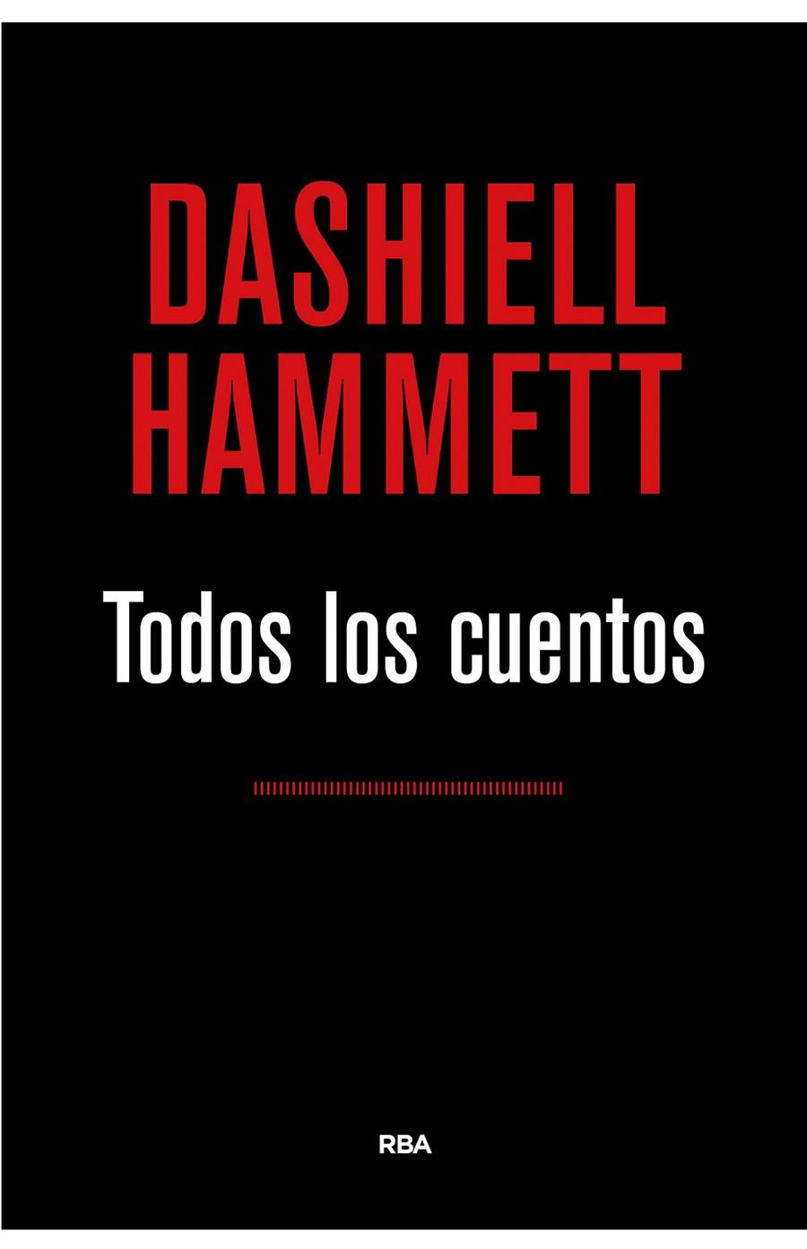 TODOS LOS CUENTOS (HAMMETT) | 9788490567173 | HAMMETT , DASHIELL