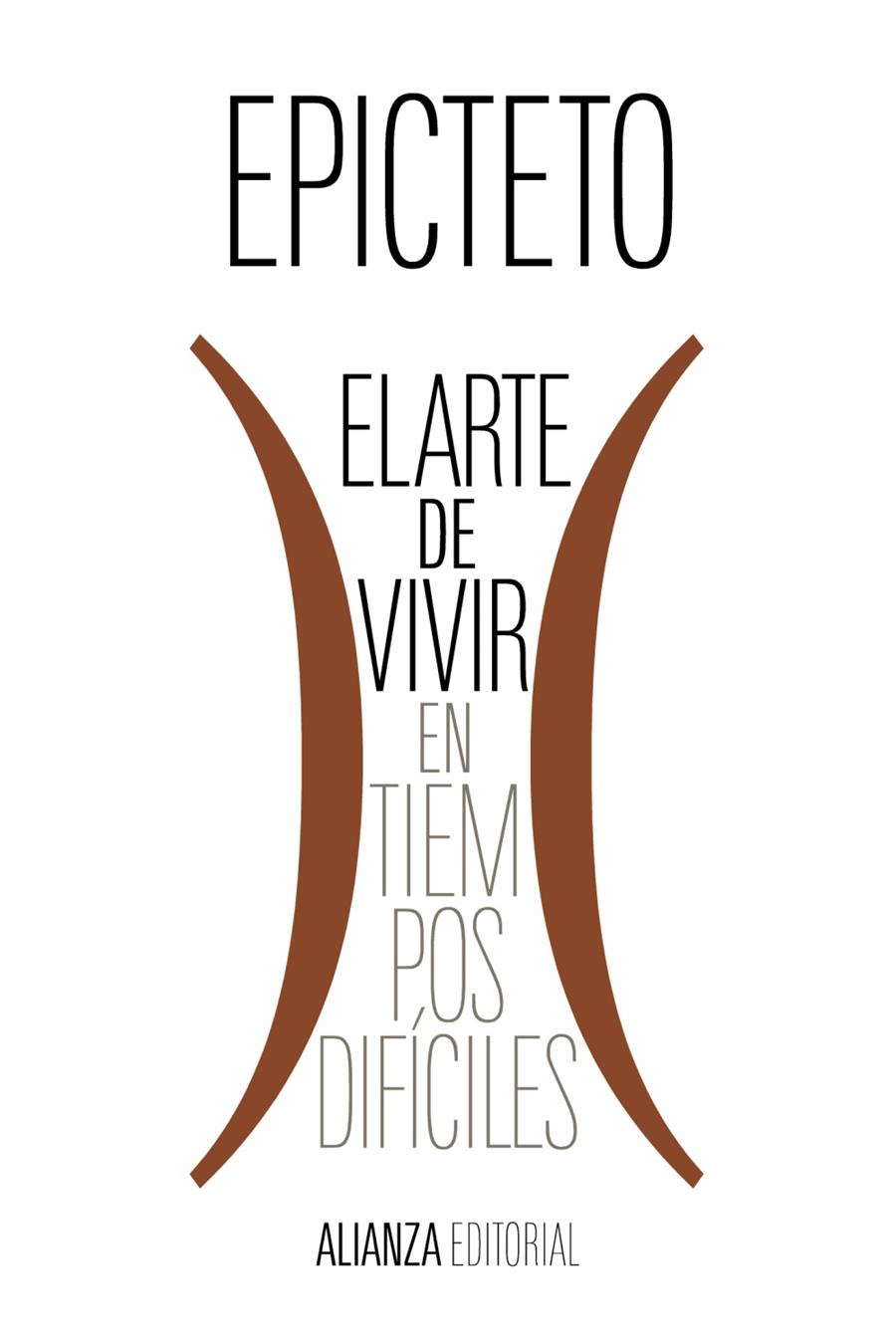 EL ARTE DE VIVIR (EN TIEMPOS DIFÍCILES) | 9788411480970 | EPICTETO