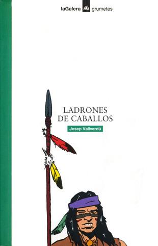 LADRONES DE CABALLOS | 9788424686147 | VALLVERDÚ I AIXALÀ, JOSEP
