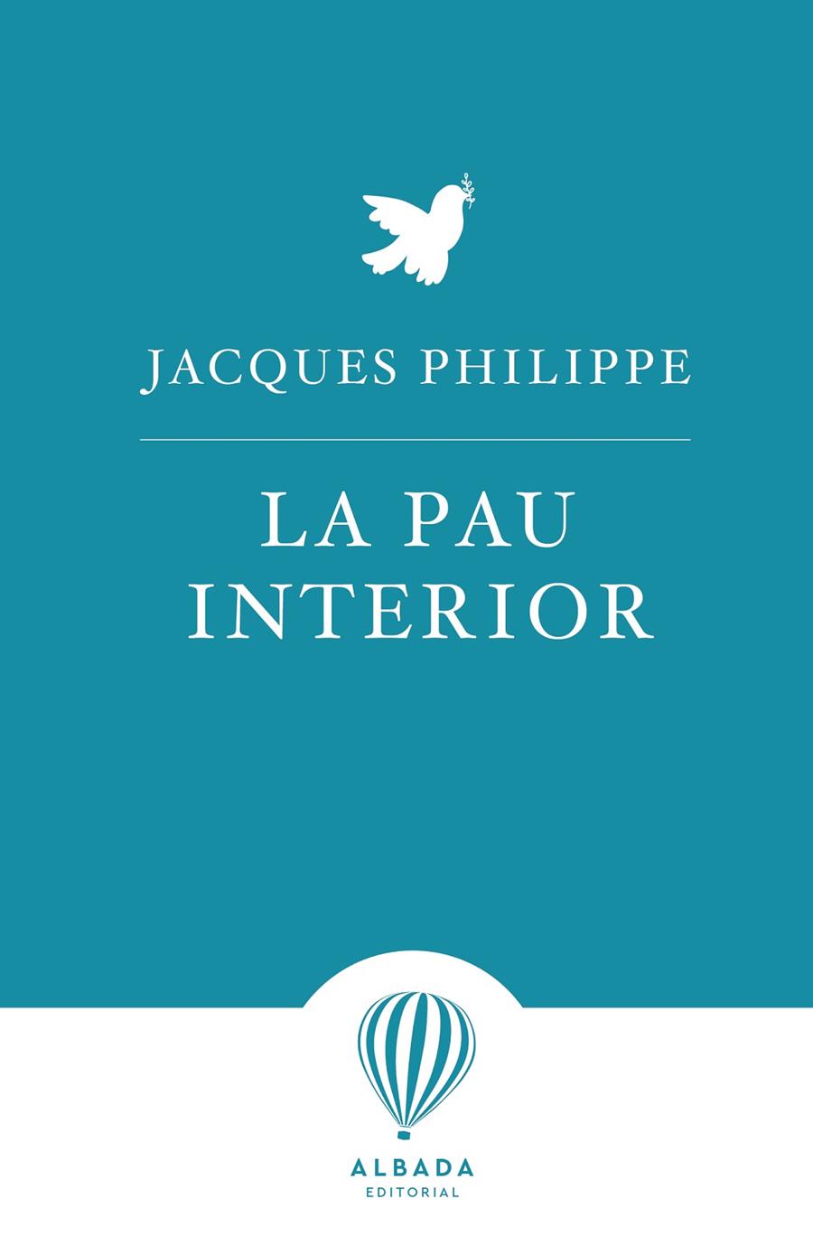 LA PAU INTERIOR | 9788412477177 | PHILIPPE, JACQUES