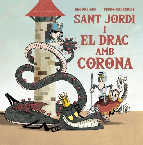 SANT JORDI I EL DRAC AMB CORONA | 9788448857653 | ORO, BEGOÑA/RODRÍGUEZ, PEDRO