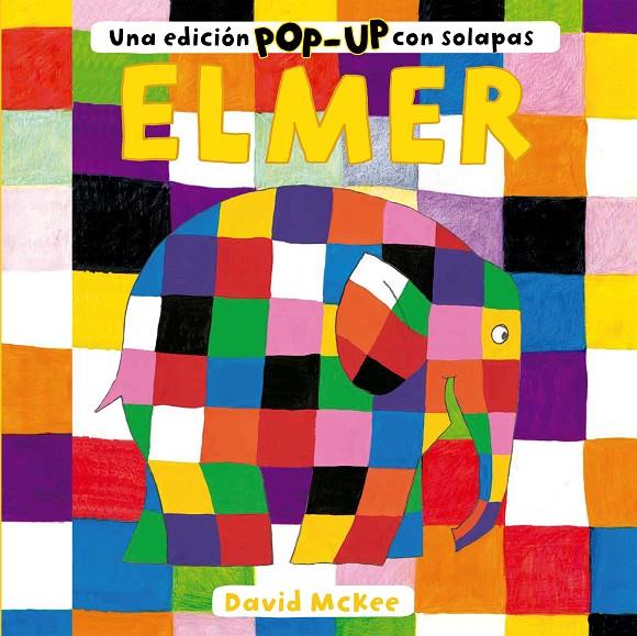 ELMER. UNA EDICIÓN POP-UP CON SOLAPAS | 9788448858735 | MCKEE, DAVID