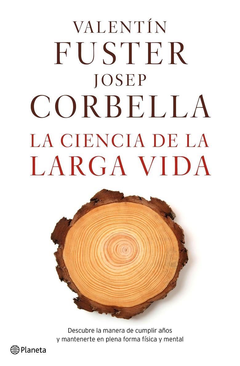 LA CIENCIA DE LA LARGA VIDA | 9788408162612 | VALENTÍN FUSTER/JOSEP CORBELLA