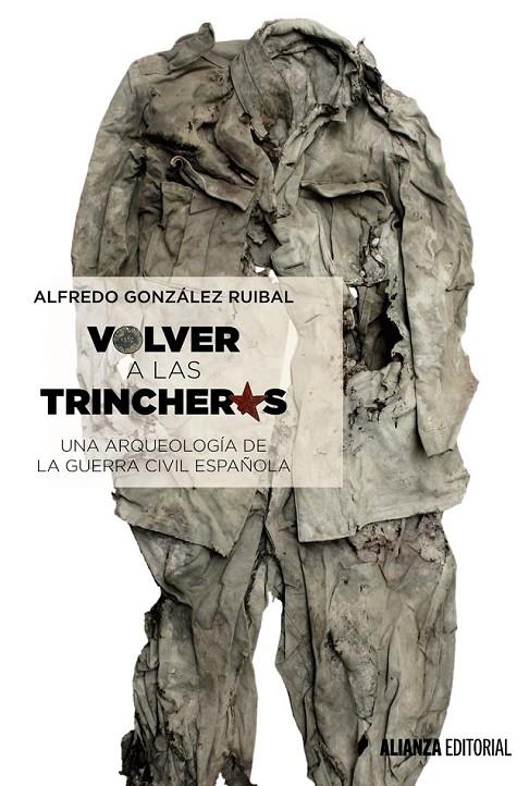 VOLVER A LAS TRINCHERAS | 9788491042372 | GONZÁLEZ RUIBAL, ALFREDO