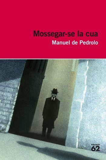 MOSSEGAR-SE LA CUA | 9788415192015 | MANUEL DE PEDROLO MOLINA