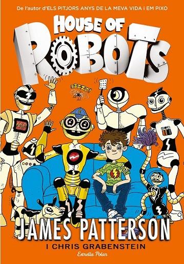 HOUSE OF ROBOTS | 9788416519156 | JAMES PATTERSON