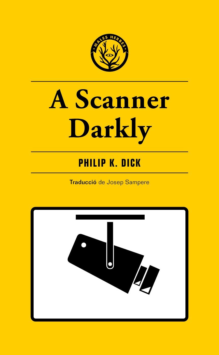A SCANNER DARKLY | 9788412538465 | K. DICK, PHILIP