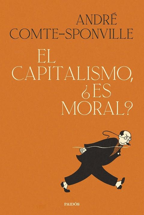 EL CAPITALISMO, ¿ES MORAL? | 9788449339806 | COMTE-SPONVILLE, ANDRÉ