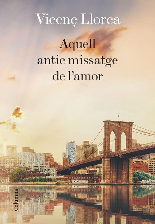 AQUELL ANTIC MISSATGE DE L'AMOR | 9788466424097 | LLORCA BERROCAL, VICENÇ