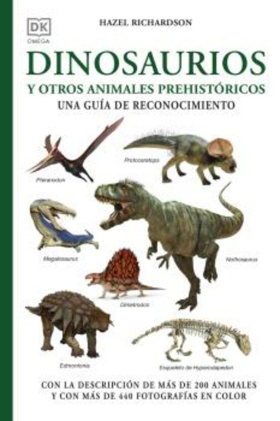 DINOSAURIOS Y OTROS ANIMALES PREHISTÓRICOS | 9788428217552 | RICHARDSON, HAZEL
