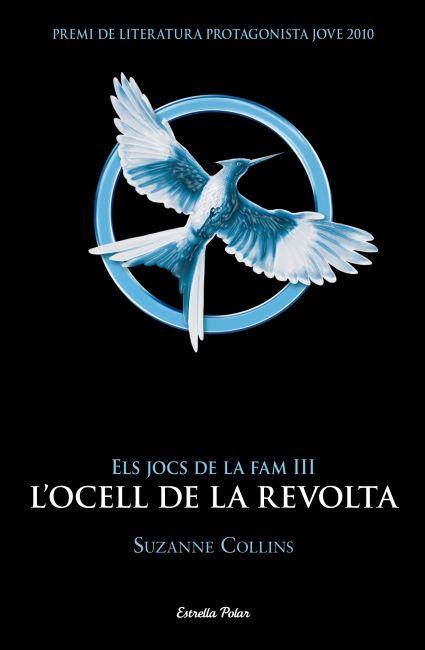 ELS JOCS DE LA FAM 3 - L'OCELL DE LA REVOLTA | 9788499328058 | SUZANNE COLLINS