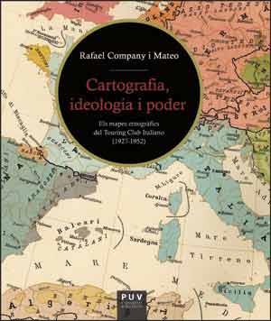 CARTOGRAFIA, IDEOLOGIA I PODER | 9788437095080 | COMPANY I MATEO, RAFAEL