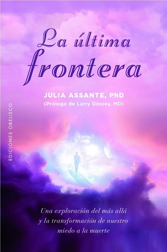 LA ÚLTIMA FRONTERA | 9788411720090 | ASSANTE PHD, JULIA