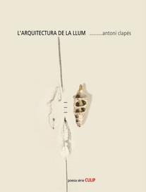 L'ARQUITECTURA DE LA LLUM | 9788489885646 | CLAPÉS, ANTONI