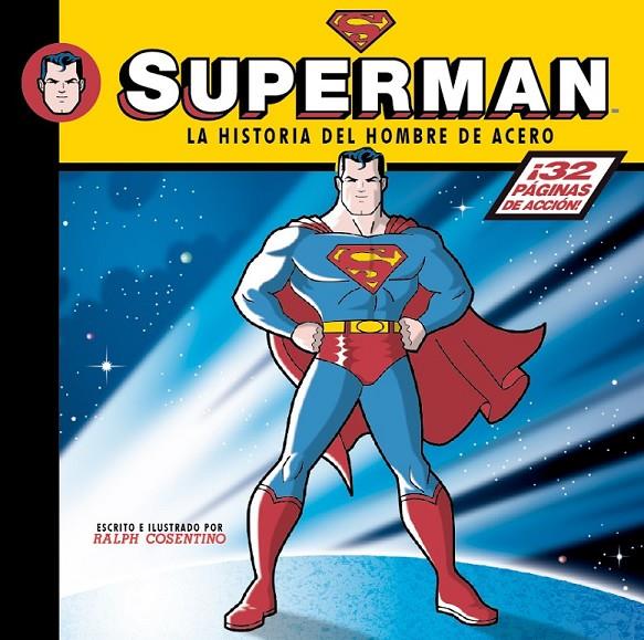 SUPERMAN. LA HISTORIA DEL HOMBRE DE ACERO. | 9788492534623 | COSENTINO, RALPH