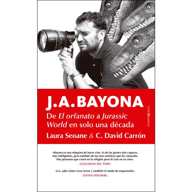 J. A. BAYONA | 9788417418304 | LAURA SEOANE / C. DAVID CARRÓN