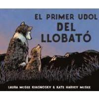 EL PRIMER UDOL DEL LLOBATÓ | 9788415315377 | MCGEE KVANOSKY, LAURA