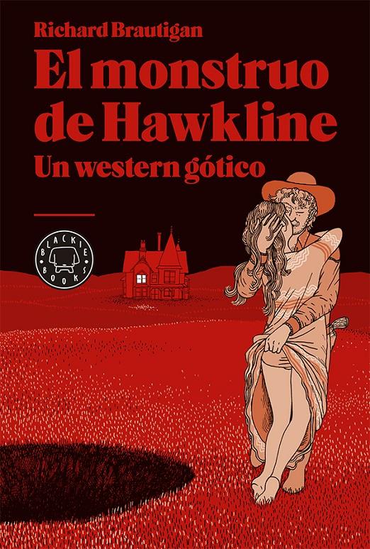 EL MONSTRUO DE HAWKLINE: UN WESTERN GÓTICO | 9788416290000 | BRAUTIGAN, RICHARD