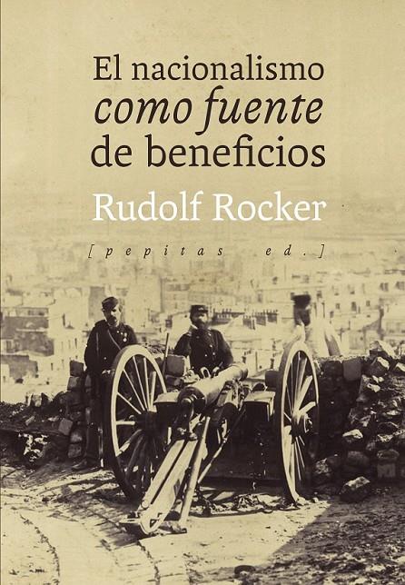 EL NACIONALISMO COMO FUENTE DE BENEFICIOS | 9788417386542 | ROCKER, RUDOLF
