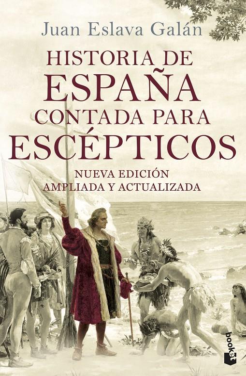 HISTORIA DE ESPAÑA CONTADA PARA ESCÉPTICOS | 9788408149699 | ESLAVA GALÁN, JUAN