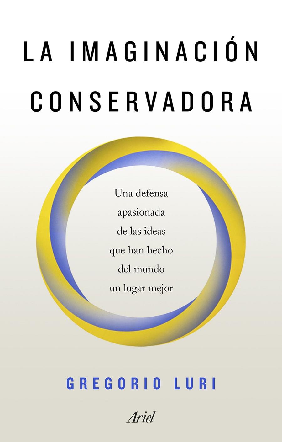 LA IMAGINACIÓN CONSERVADORA | 9788434429611 | LURI, GREGORIO