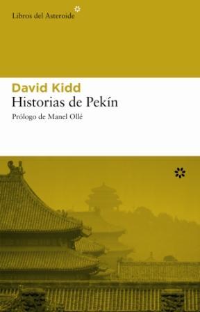 HISTORIAS DE PEKÍN | 9788493431556 | KIDD, DAVID